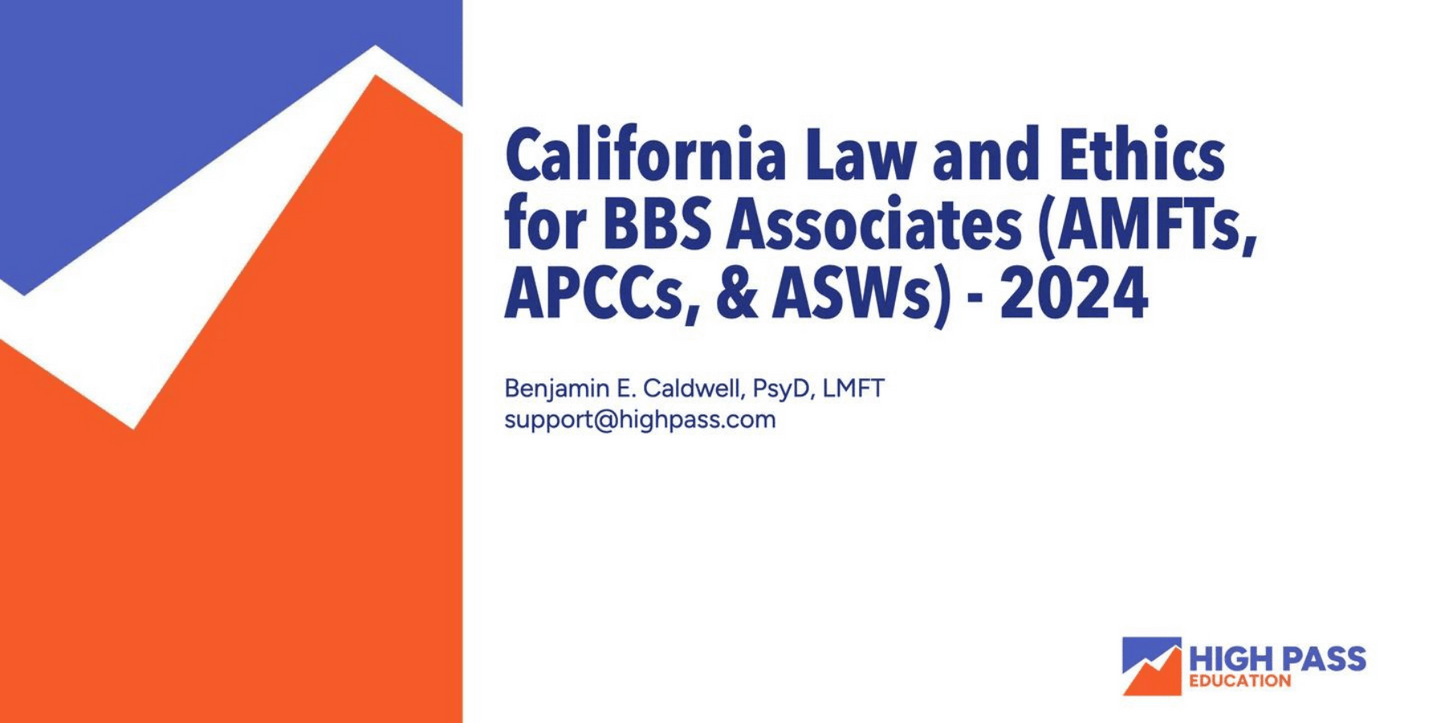 
                  
                    California Law and Ethics for BBS Associates (AMFTs, APCCs, & ASWs) - 2024
                  
                