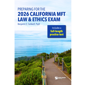 Book cover of 'Preparing for the 2026 California MFT Law & Ethics Exam' with a scenic path and ocean view. (c) Copyright 2026 High Pass Education.