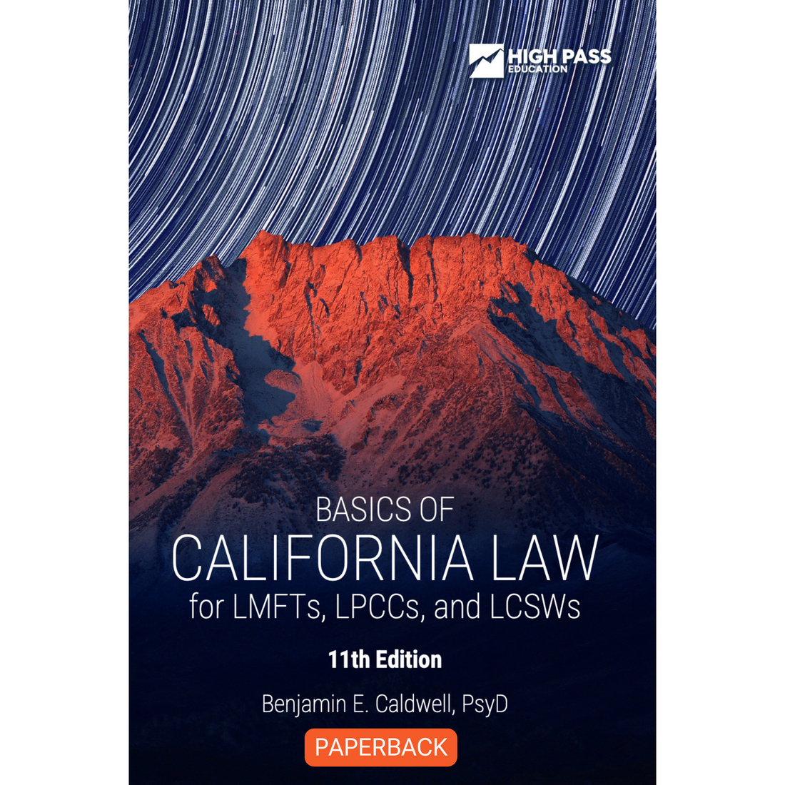 Basics of California Law for LMFTs, LPCCs, and LCSWs, 11th ed - paperback version