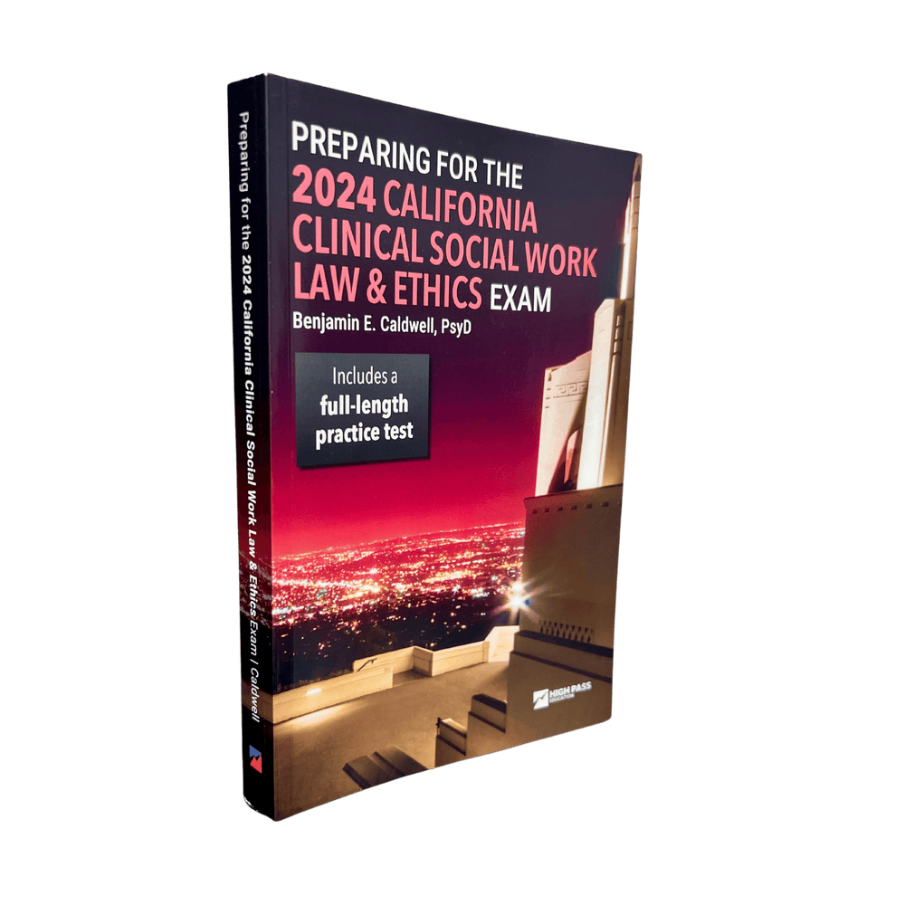 
                  
                    Preparing for the 2024 California Clinical Social Work Law & Ethics Exam
                  
                