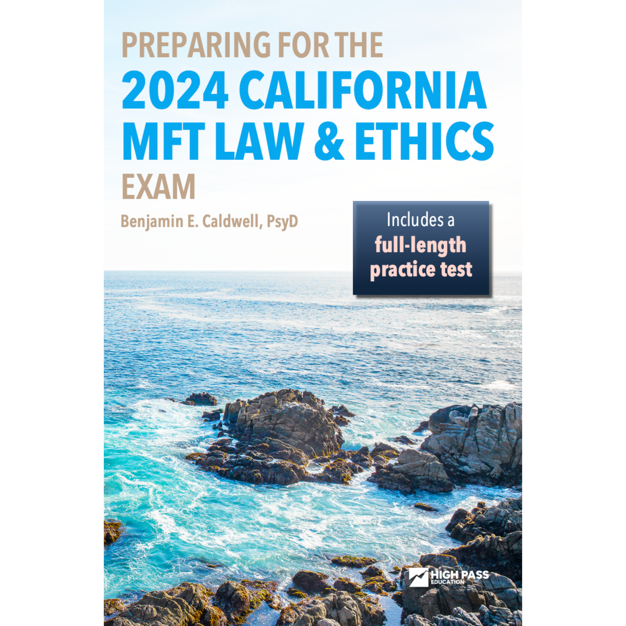 Preparing for the 2024 California MFT Law & Ethics Exam - High